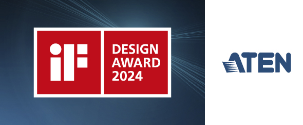 Флагманский процессор для видеостен ATEN награждён iF DESIGN Award 2024